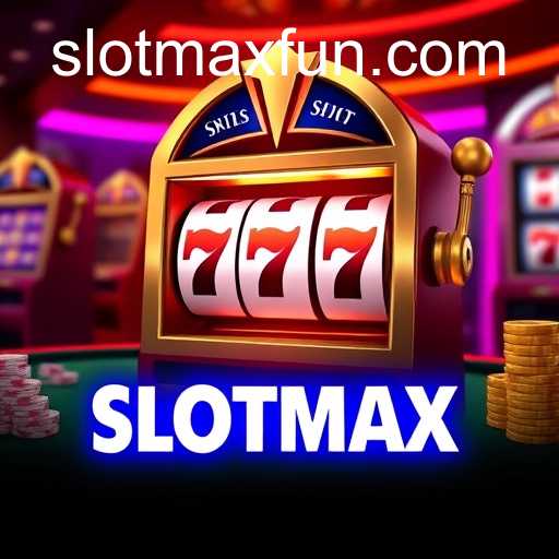 SLOTMAX
