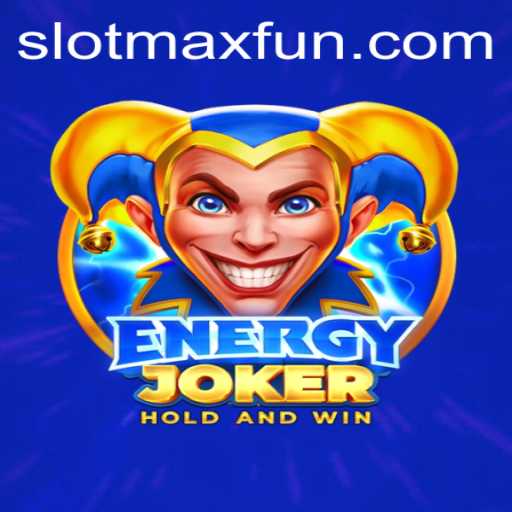 Exploring EnergyJoker: The Mesmerizing World of SLOTMAX