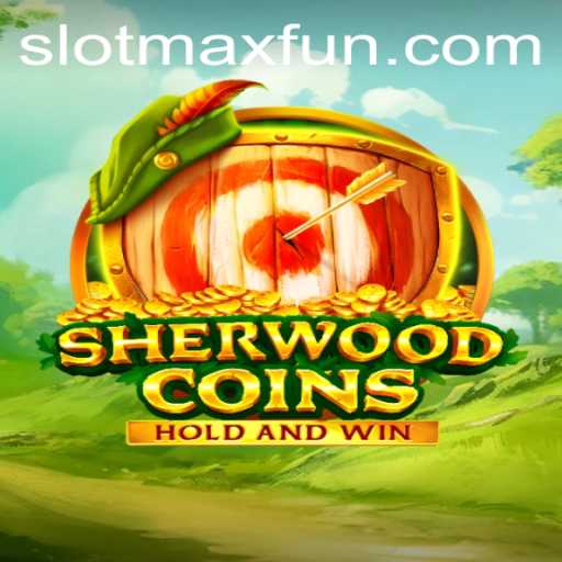Dive into the Enchanting World of SherwoodCoins: The Ultimate SLOTMAX Experience