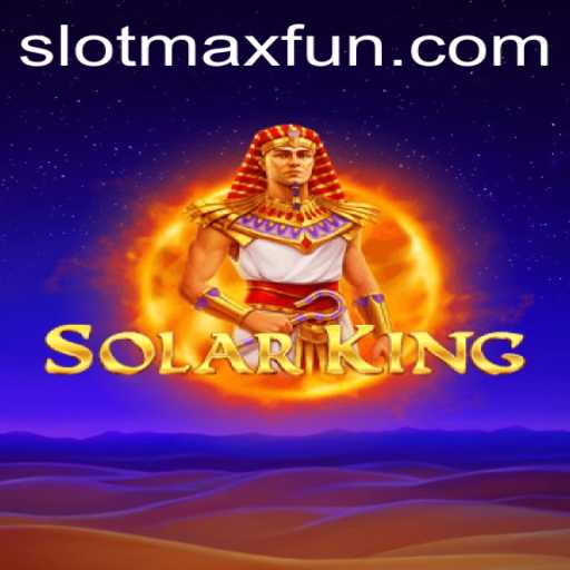 Discovering the Exciting World of SolarKing: A Revolutionary Slot Adventure