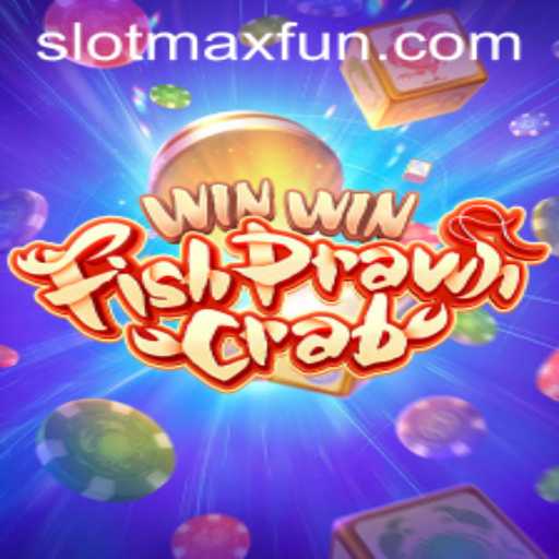 Discover the Exciting World of WinWinFishPrawnCrab with SLOTMAX